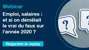 Webinar : emploi, salaires, vrai faux sur 2020