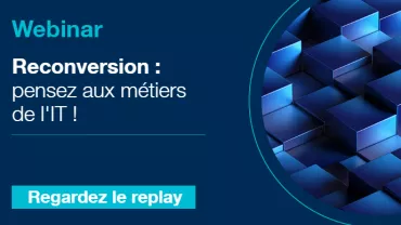 Webinar reconversion pensez aux métiers de l'IT