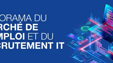 Panorama du marché de l'emploi et du recrutement IT